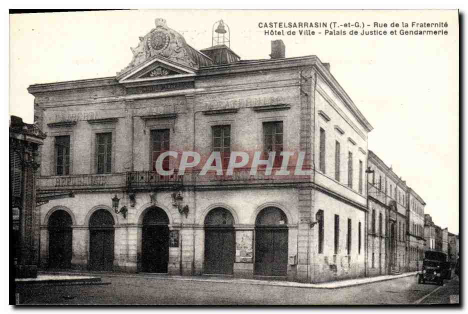 CPA Palais de justice Castelsarrasin Rue de la Fraternite Hotel de ville Palais de justice et Gendar