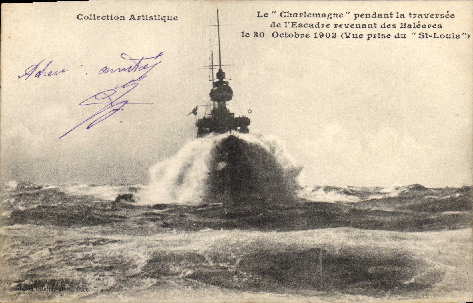 Le "Charlemagne" pendant la traversée de l'Escadre revenant des Baléares — le 30 Octobre 1903 (Vue prise du "St-Louis") — Édition Gilletta, phot. Nice
