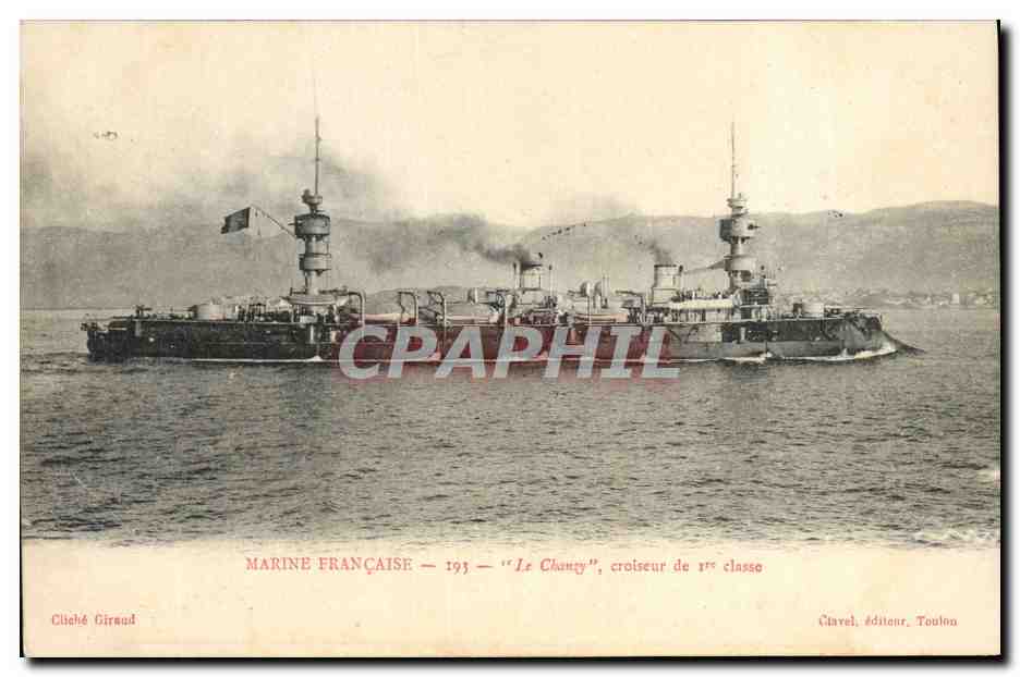 Marine Française — 1913 — "Le Chancy", croiseur de 1ère classe — Clavel, éditeur, Toulon