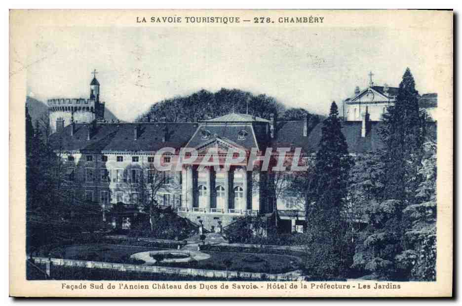 CPA Prefecture Chambery Facade Sud de l'ancien chateau de Sucs de Savoie Hotel de la Prefecture Les 