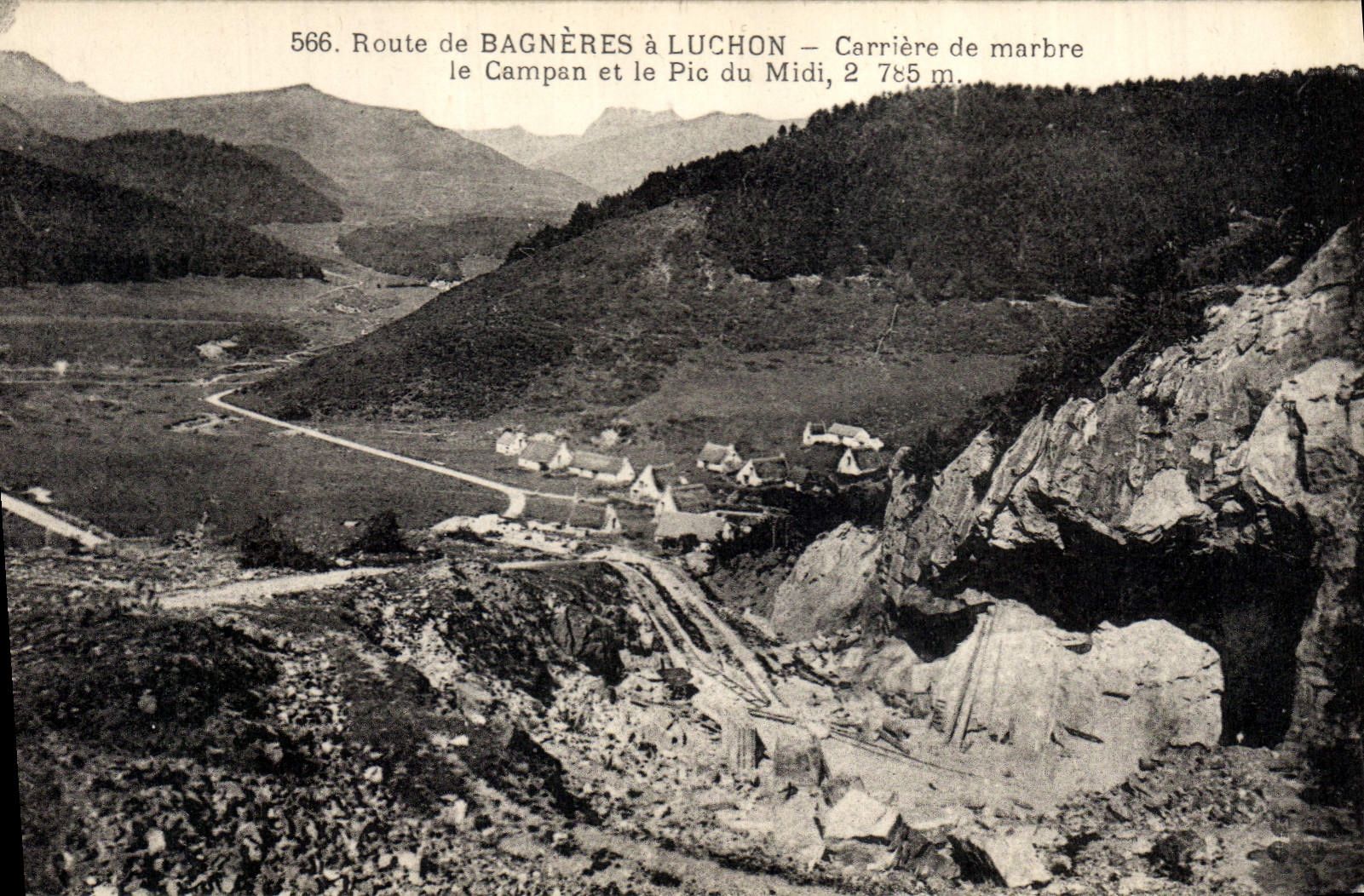 Route de Bagnères à Luchon — Carrière de marbre le Campan et le Pic du Midi, 2 785 m — n° 566