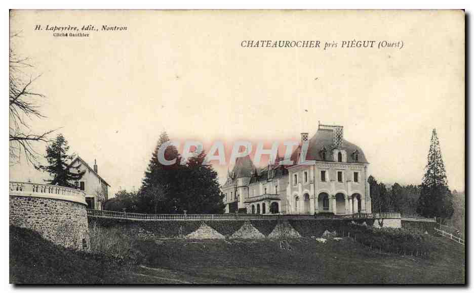 Château Rocher près Piégut (Ouest) — vue du château et de son parc — H. Lapeyrère, édit., Nontron