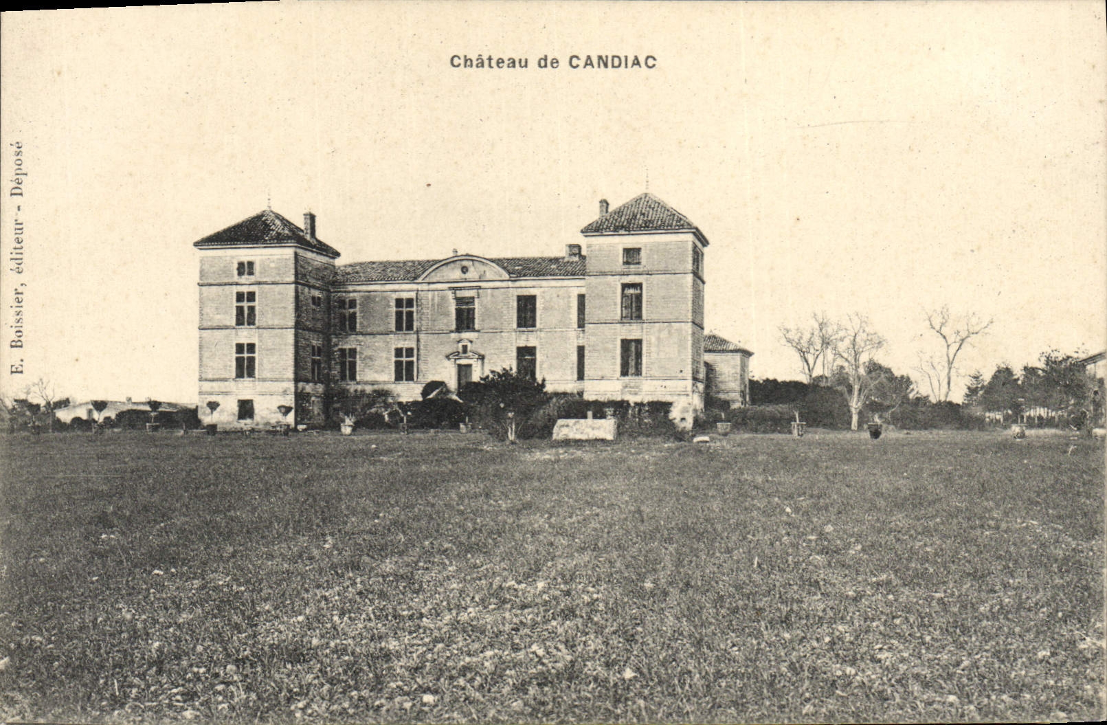 Château de CANDIAC — Éditeur E. Boissier, Déposé