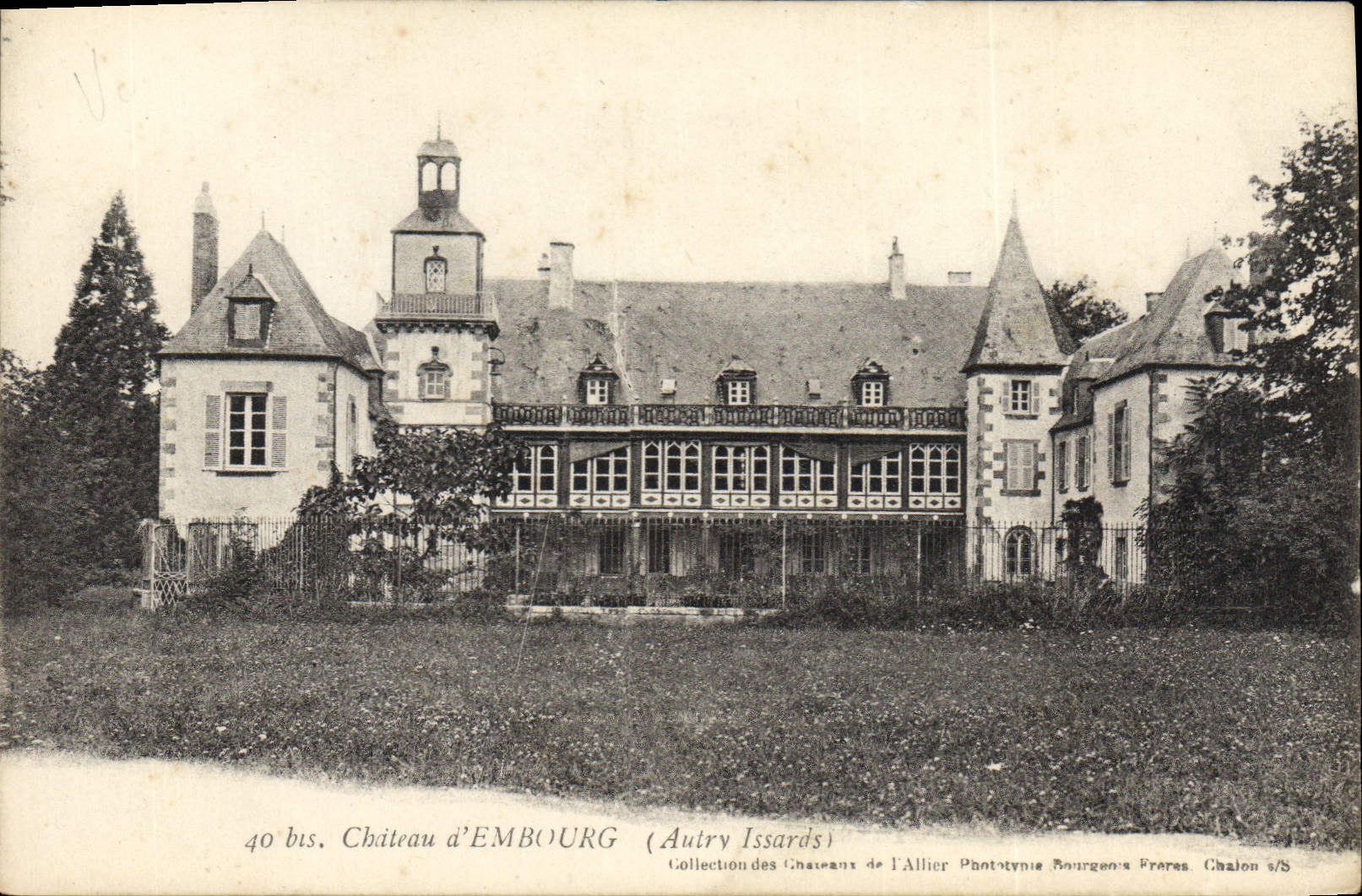 Château d'Embourg — Aury Issards — Collection des Chateaux de l'Allier, Phototypie Bourgoin Frères, Chalon/s/S