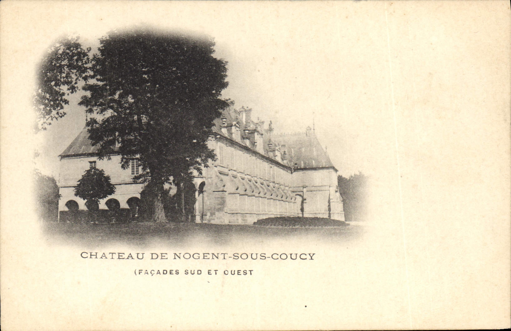 Château de Nogent-sous-Coucy — façades sud et ouest — éditeur non identifié