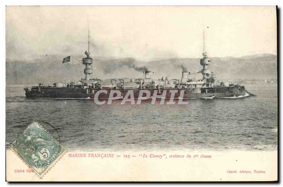 Marine Française — 1913 — "Le Chanzy", croiseur de 1ère classe — Clavel, éditeur, Toulon
