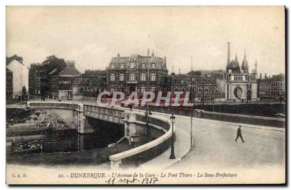 CPA Dunkerque L'avenue de la Gare Le Pont Thiers La Sous Prefecture 