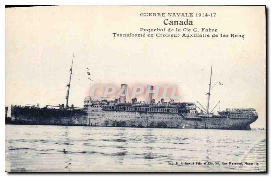 Paquebot Canada — Transformé en Croiseur Auxiliaire de 1er Rang — Imp. H. Grimonod Fils et Cie, 54, Rue Mazeaud, Marseille