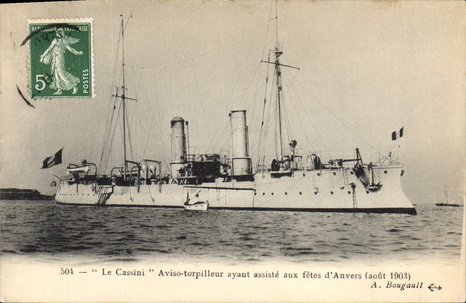 Le Cassini — Aviso-torpilleur ayant assisté aux fêtes d'Anvers (août 1903) — A. Bougault