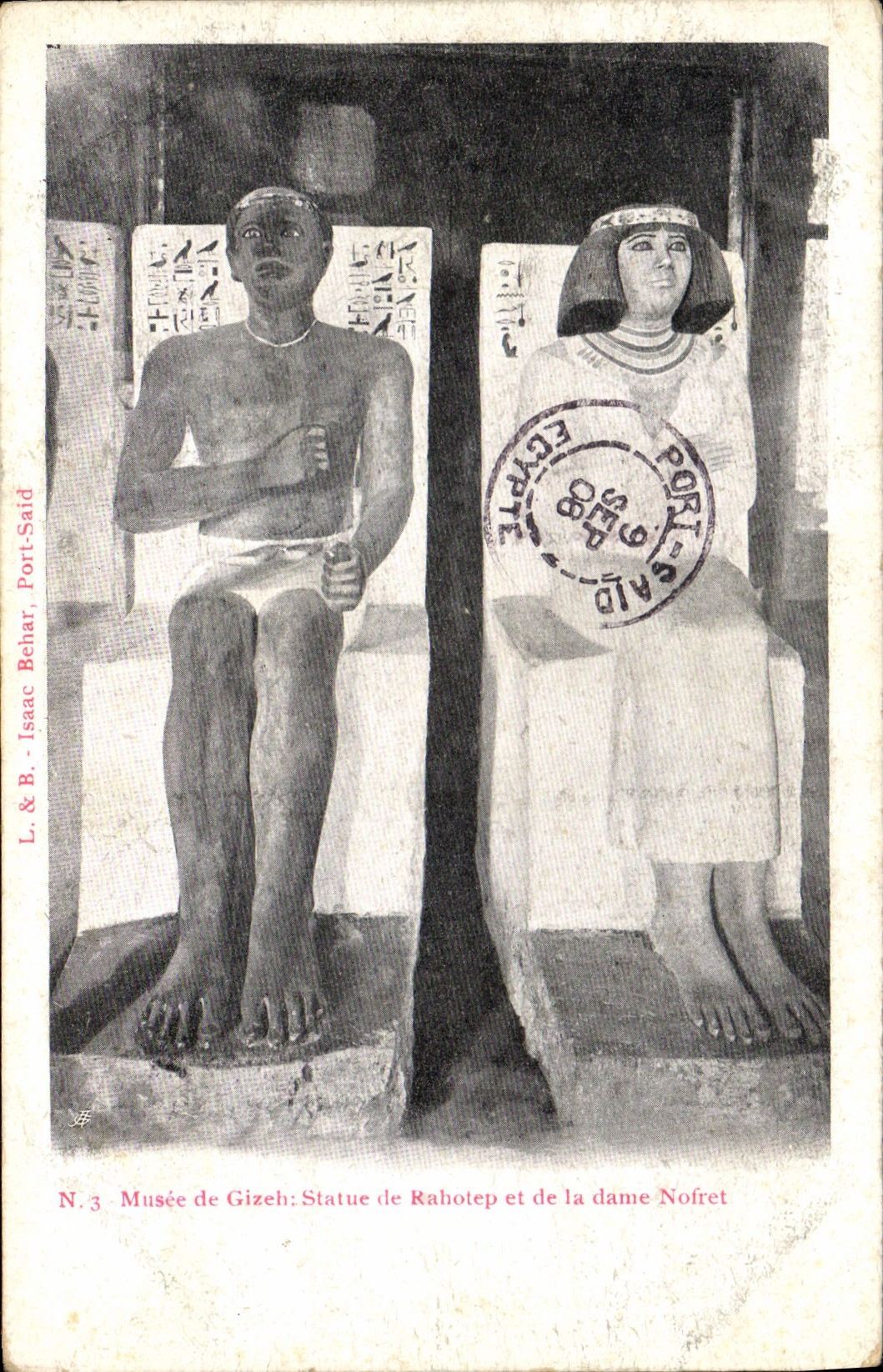 Musée de Gizeh: Statue de Rahotep et de la dame Nofret — L. & B. Isaac Behar, Port-Saïd, N.3