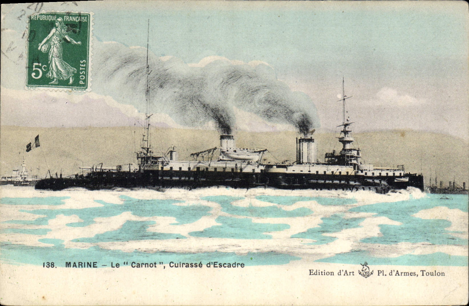 Le "Carnot", Cuirassé d'Escadre — Édition d'Art Pl. d'Armes, Toulon