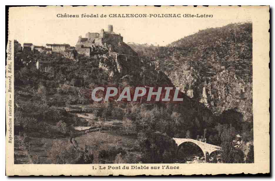 CPA Chateau feodal de Chalencon Polignac (Hte Loire) Le Pont du Diable sur l'Ance 