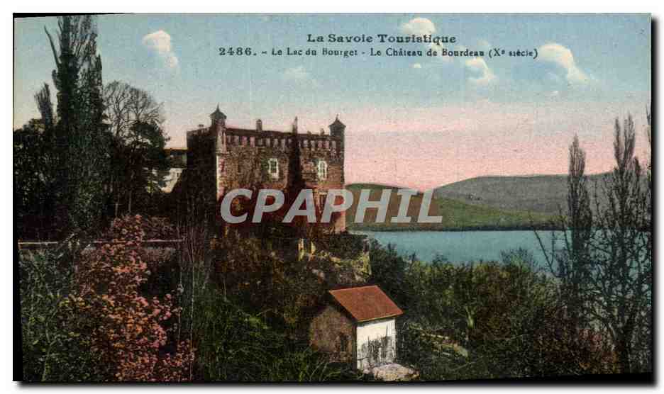 CPA La Savoie touristique Le lac du Bourget Le chateau de Bordeaux (X siecle) 
