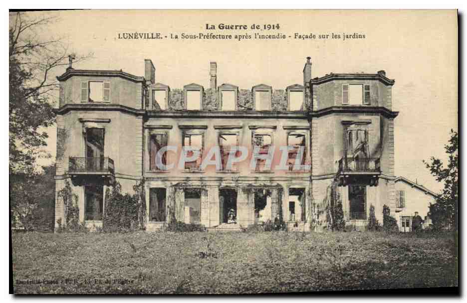 CPA La Guerre de 1914 Luneville La Sous Prefecture apres l'incendie Facade sur les jardins Militaria