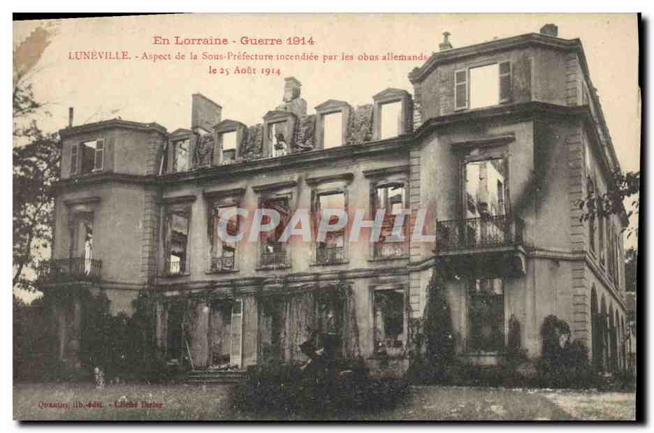 CPA En Lorraine Guerre 1914 Luneville Aspect de la Sous Prefectture incendiee par les obus allemands