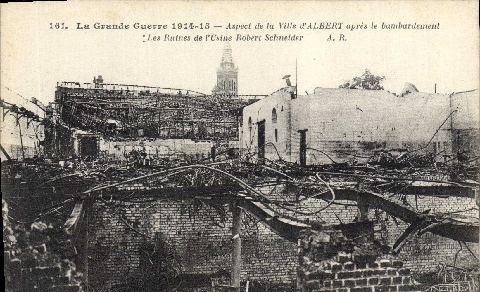 Albert — Ruins of the Robert Schneider Factory after the Bombing — A. R.