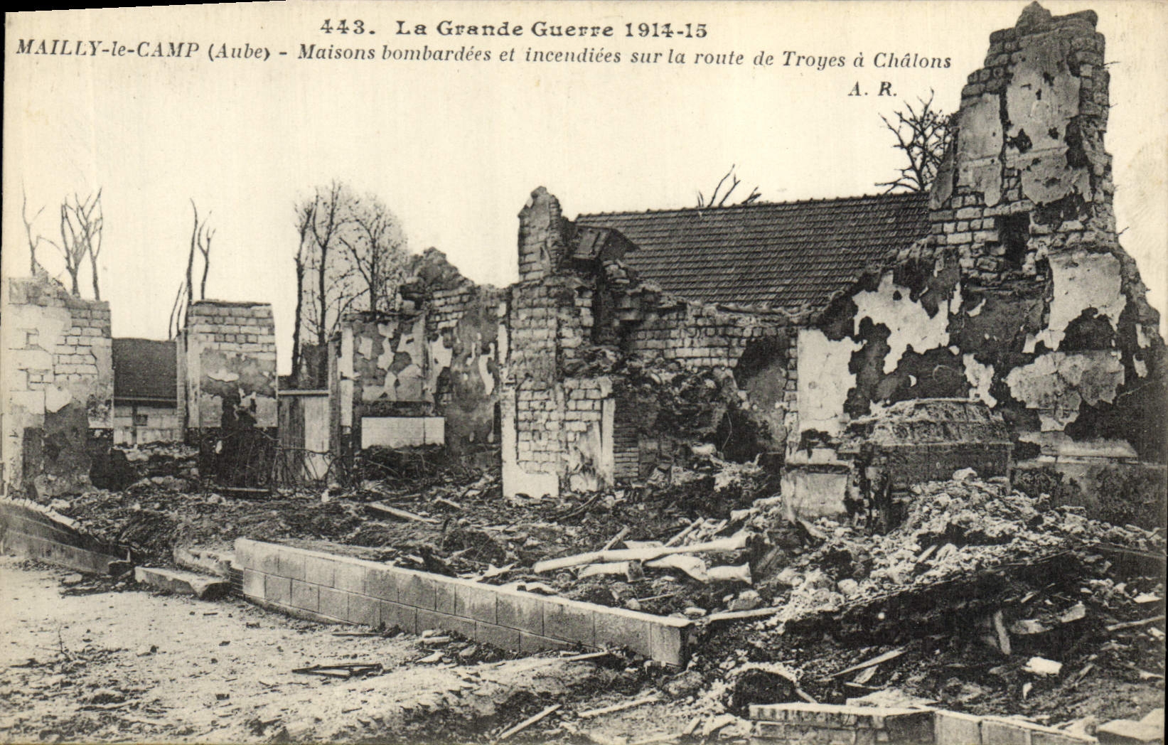 Mailly-le-Camp (Aube) — Burned and Bombed Houses on the Road from Troyes to Châlons — A.R. n°443
