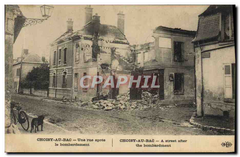 Choisy-au-Bac — Une rue après le bombardement — Éditeur E.P.D. n° 11