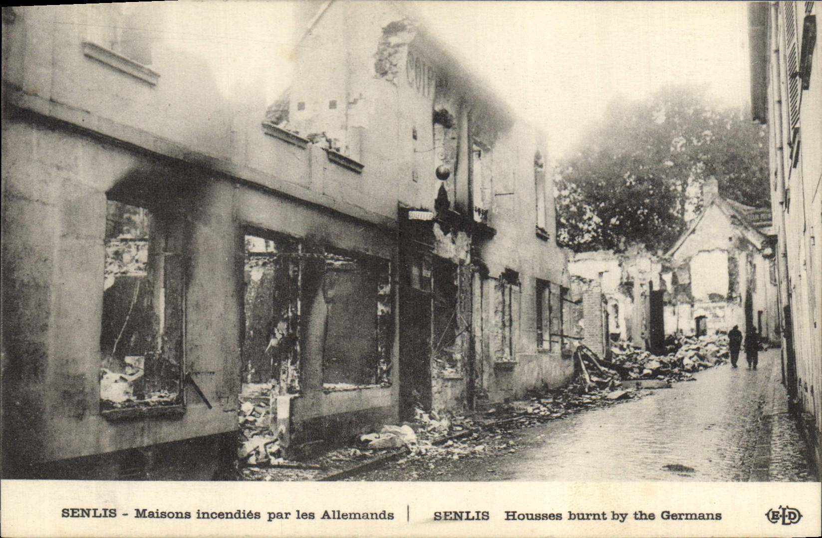 Senlis — Maisons incendiées par les Allemands — E. Le Deley, imp.-édit, 1927, Boulevard de Sébastopol, Paris
