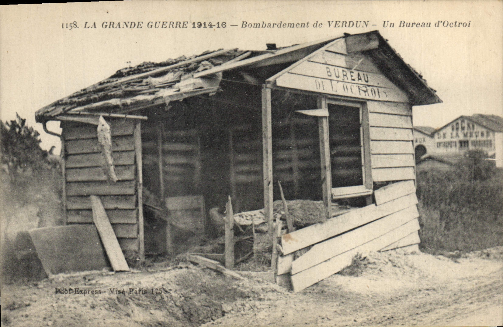 Verdun — Bombardement — Un Bureau d'Octroi