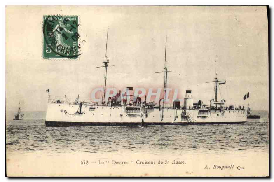 Le "Destres" — Croiseur de 3e classe — A. Bougault n°572