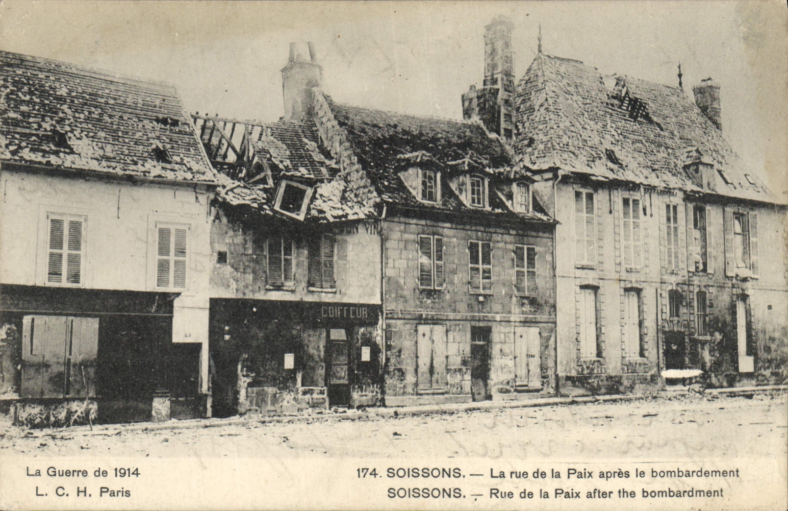 Soissons — Rue de la Paix après le bombardement — L. C. H. Paris n°174