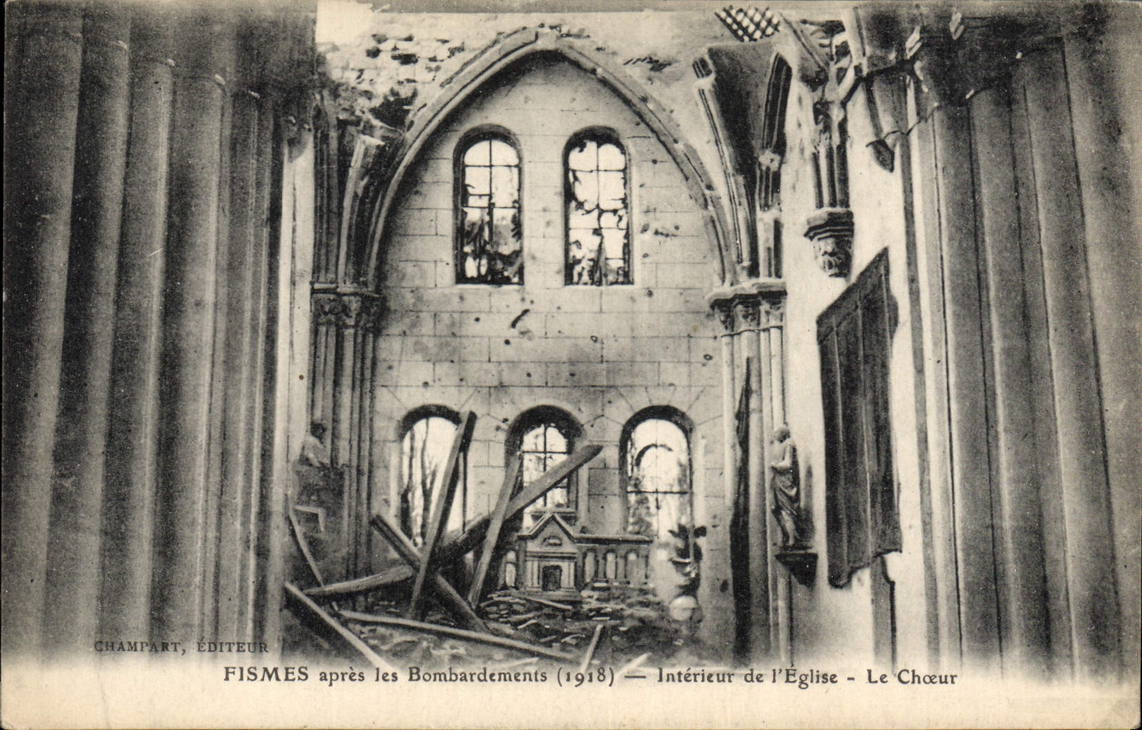 Fismes — Intérieur de l'Église - Le Chœur après les Bombardements (1918) — Champart, Éditeur
