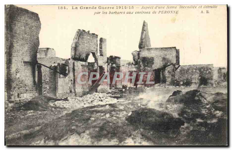 Aspects d'une ferme incendiée et détruite aux environs de PERONNE — A.R. n°184