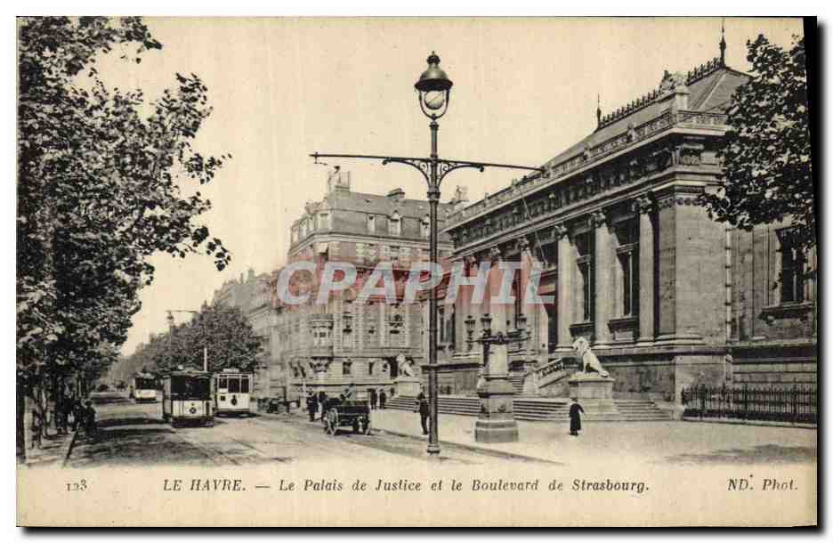 CPA Le Havre Palais de Justice et le Boulevard de Strasbourg Tramway