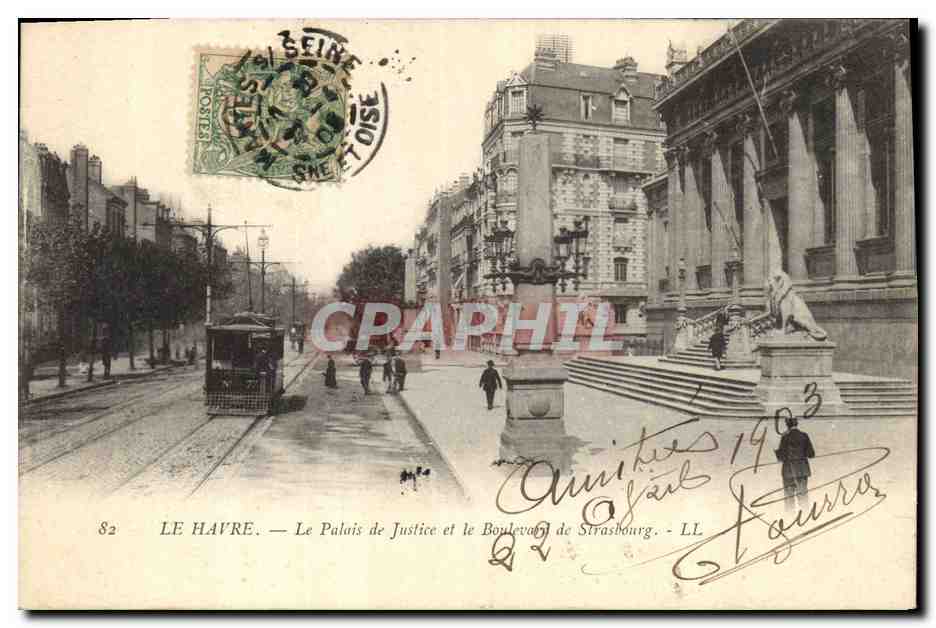 CPA Le Havre Palais de Justice et le Boulevard de Strasbourg Tramway