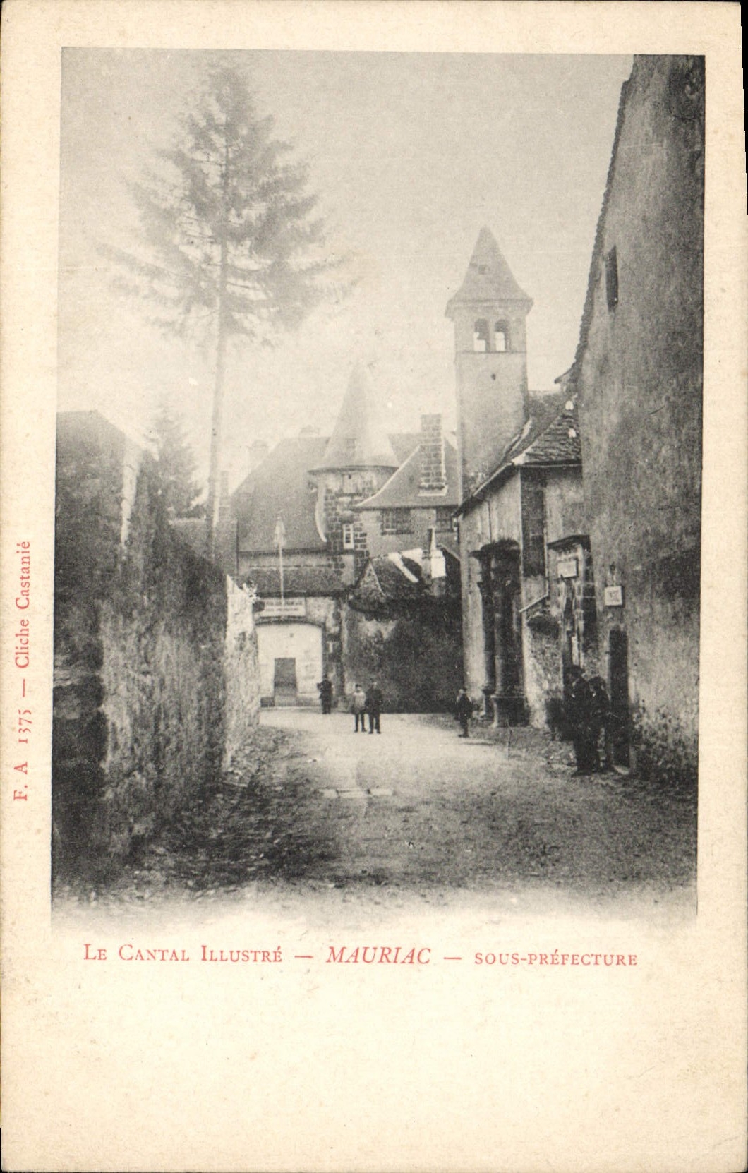Mauriac — sous-préfecture — Le Cantal Illustré, n° 1375