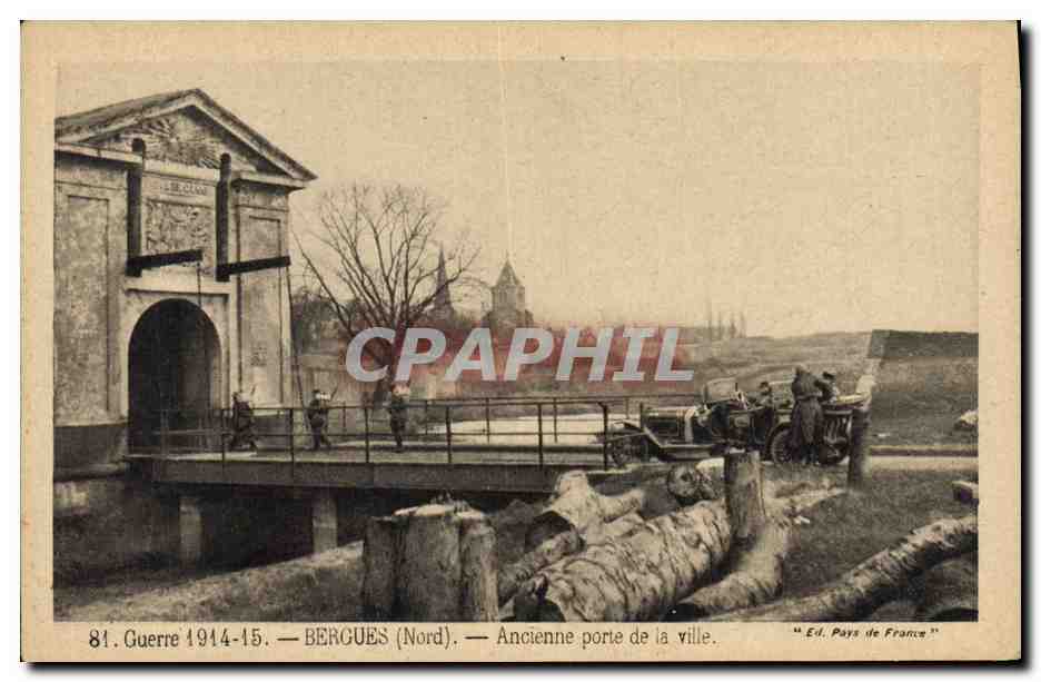 CPA Militaria Bergues Ancienne porte de la ville