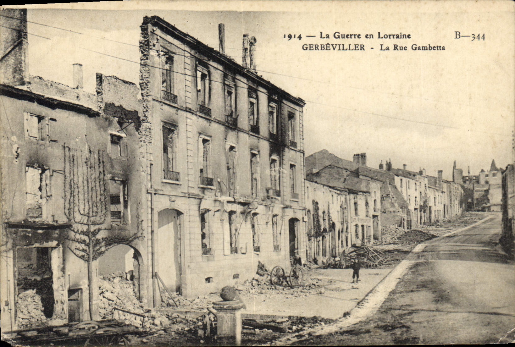 Gerbéviller — La Rue Gambetta — 1914 — La Guerre en Lorraine B-344