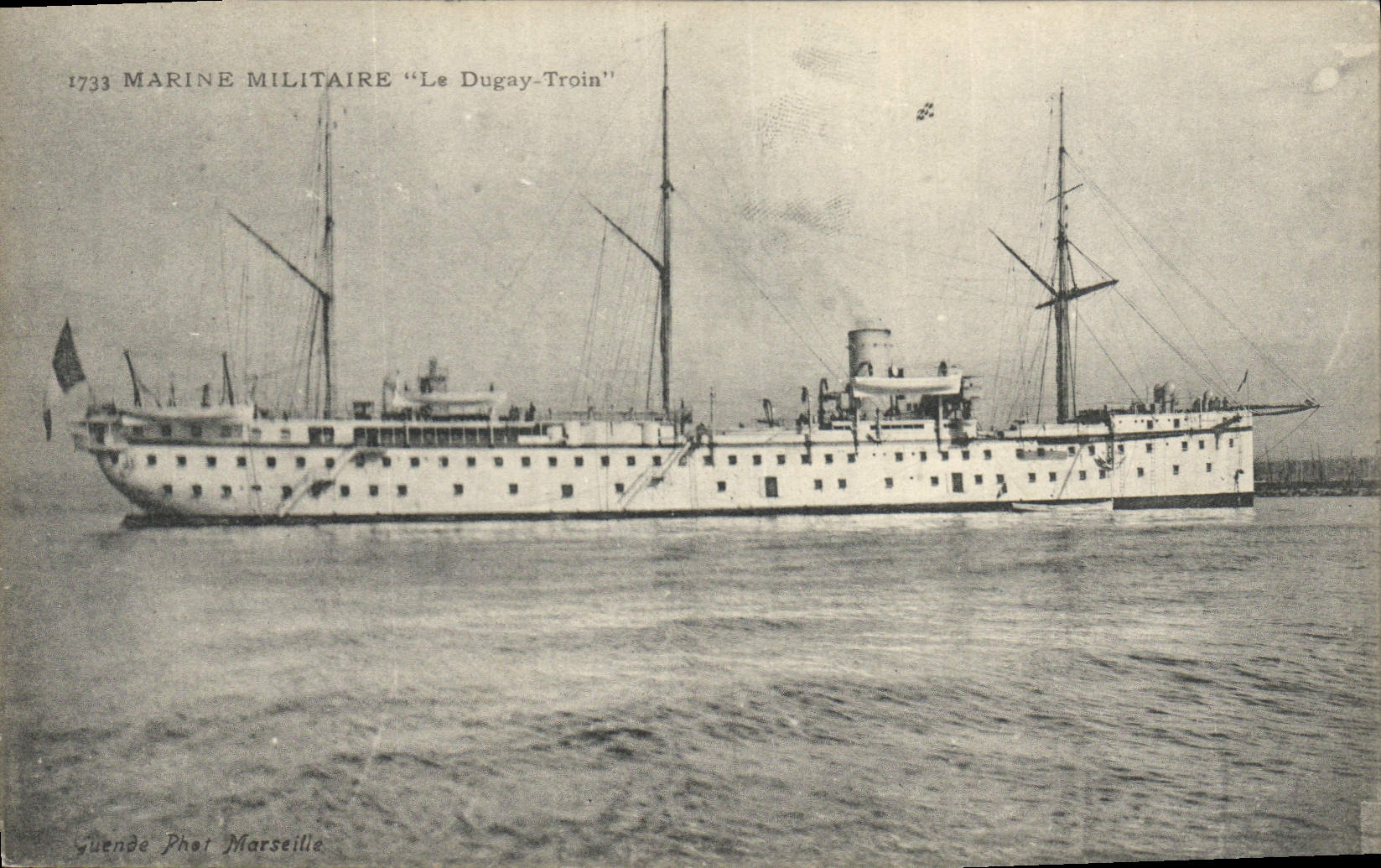 Le Dugay-Troin — navire de la Marine Militaire — Guende Phot Marseille