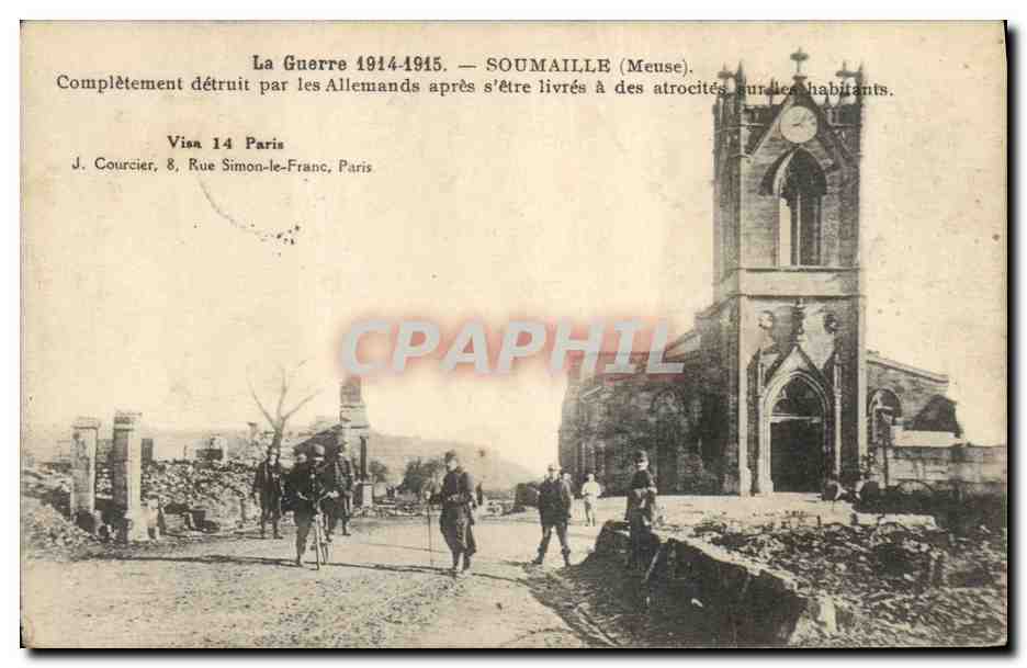 CPA Militaria Soumaille Completement detruit par les Allemands apres s'etre livres a des atrocites