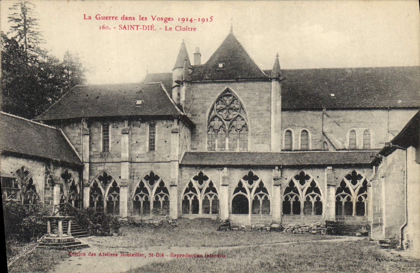 Saint-Dié - Der Cloister — Der Krieg in den Vosges 1914-1915 — Ausgabe der Ateliers Bouteiller, St-Dié