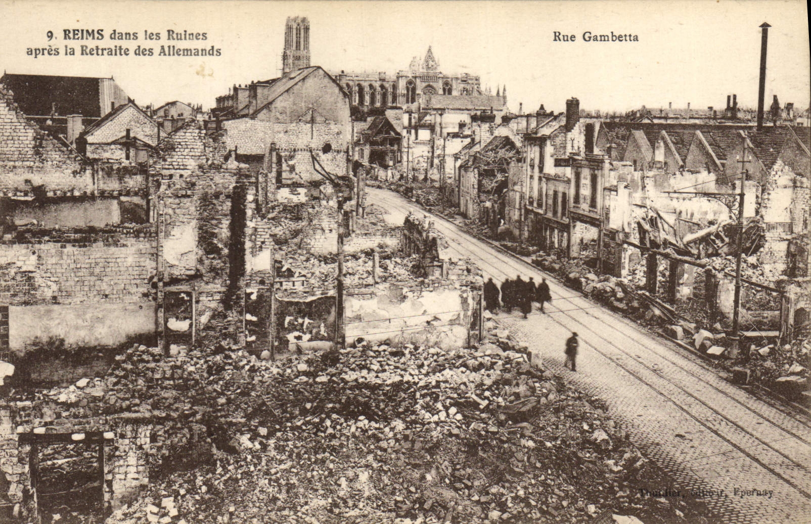Reims in den Ruinen — Nach dem Rückzug der Deutschen — Rue Gambetta — Verlag: Epernay