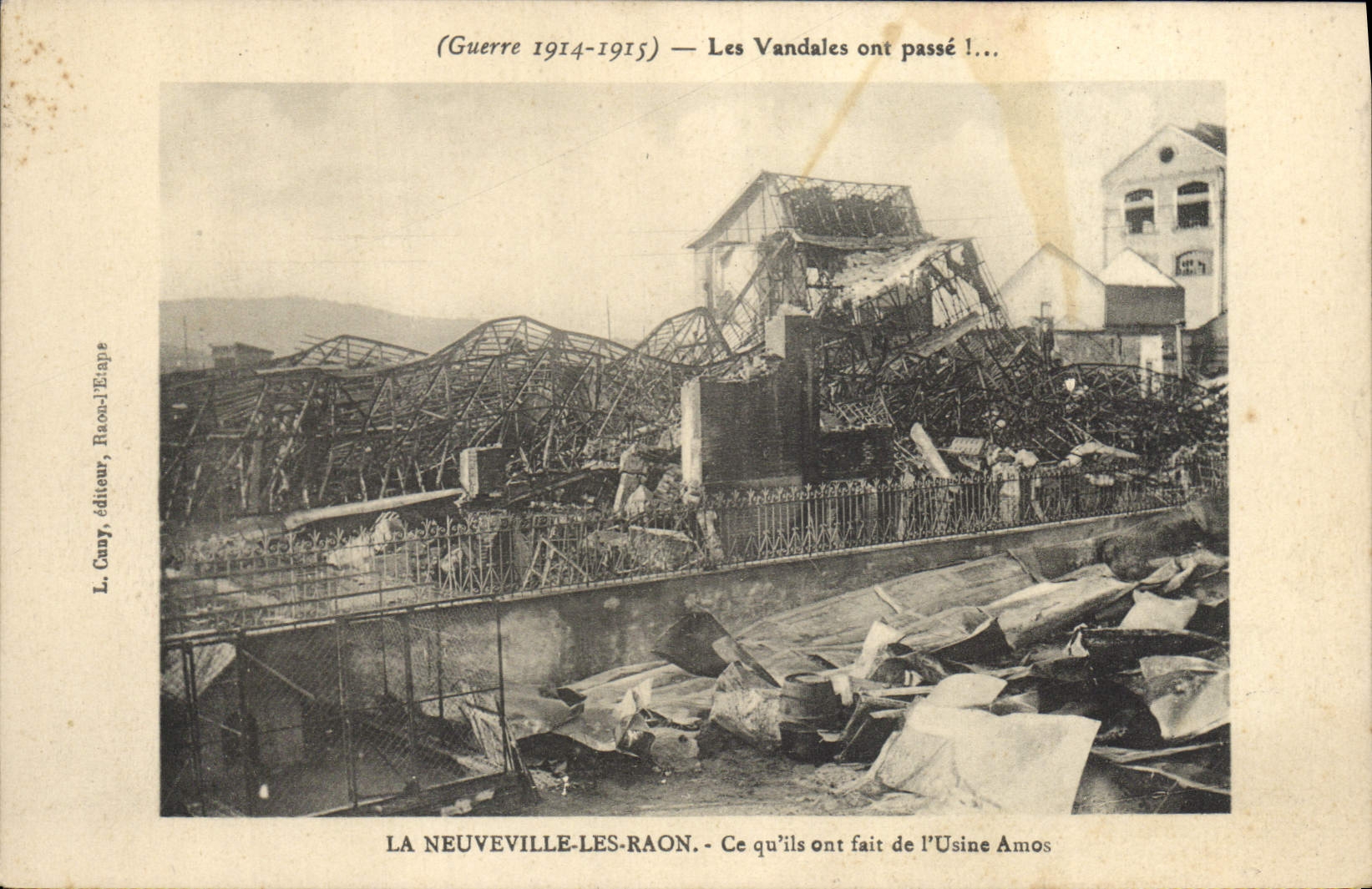 La Neuveville-les-Raon — Destruction of the Amos Factory — L. Cuny, publisher, Raon-l'Étape
