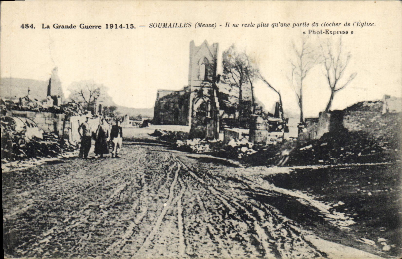 SOUMAILLES (Meuse) — Ruines de l'église après la Grande Guerre 1914-15 — Phot-Express n°484