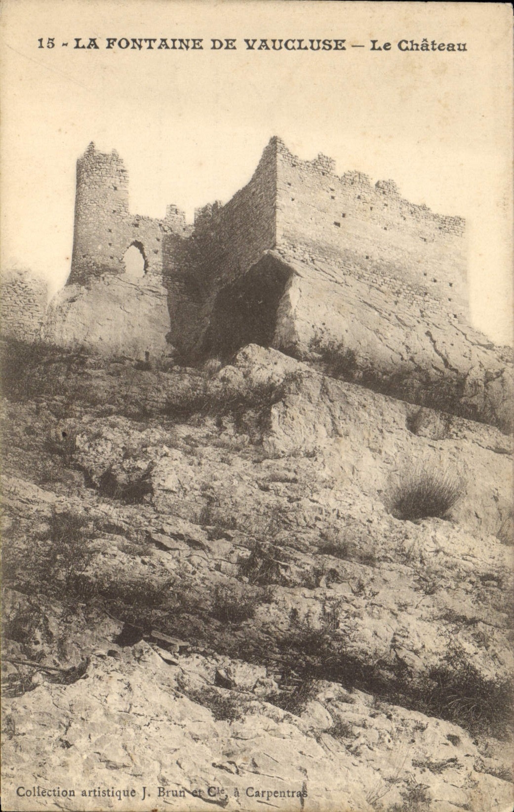La Fontaine de Vaucluse — Le Château — Collection artistique J. Brun et Cie, à Carpentras