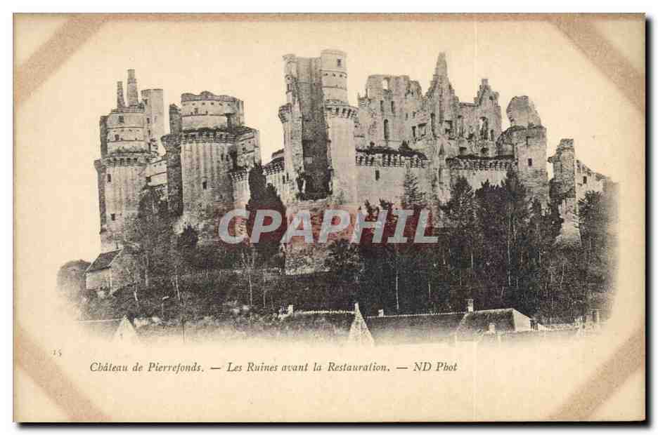 CPA Chateau de Pierrefonds Les ruines avant la Restauration