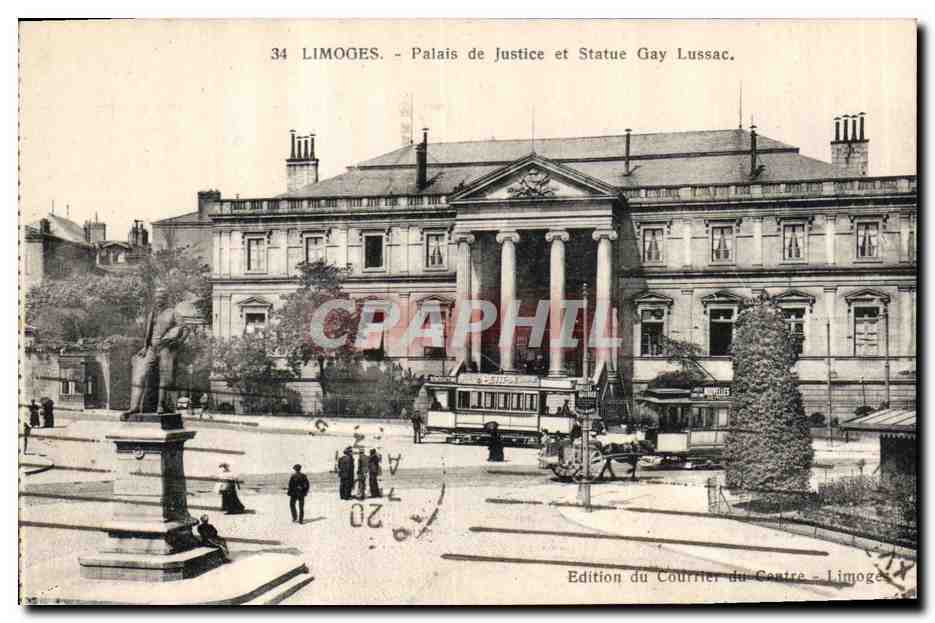 Limoges - Palais de Justice et Statue Gay Lussac - Édition du Courrier du Centre - Limoges