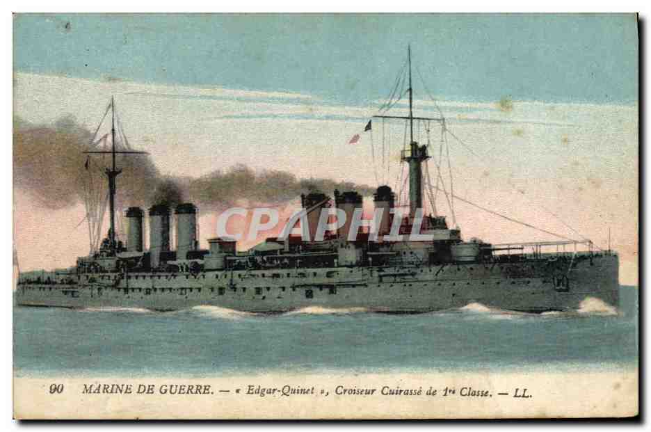 Marine de Guerre — « Edgar-Quinet », Croiseur Cuirassé de 1ère Classe — LL. — Éditeur Levy & Cie, Paris