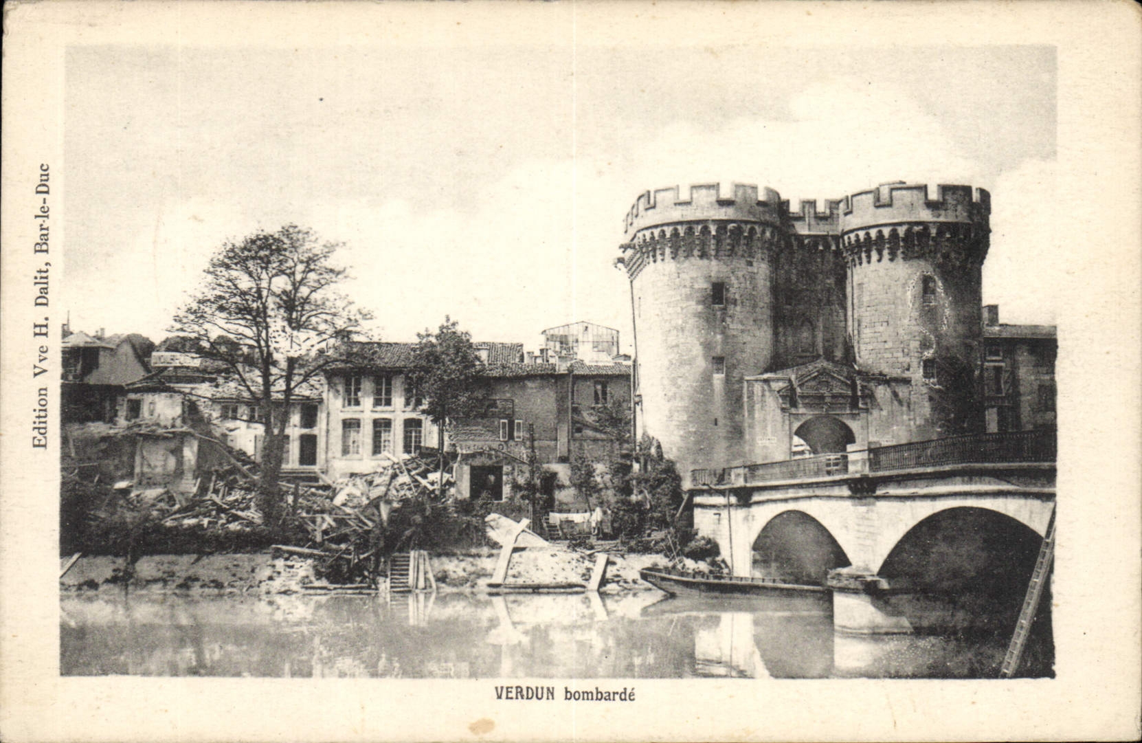 Verdun bombardé — vue de la porte de la Citadelle — Édition Vve H. Dalit, Bar-le-Duc
