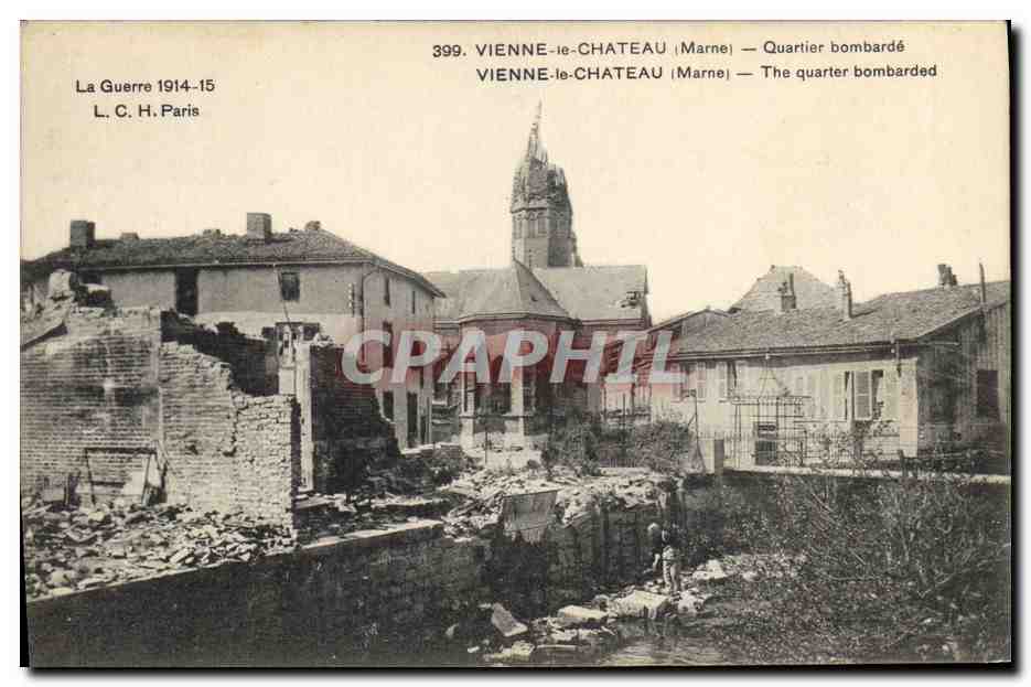 Vienne-le-Château (Marne) — Bombarded Quarter — L. C. H. Paris n°399