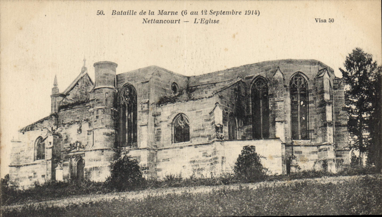 Bataille de la Marne (6 au 12 Septembre 1914) — Nettancourt — L'Église — Visa 50