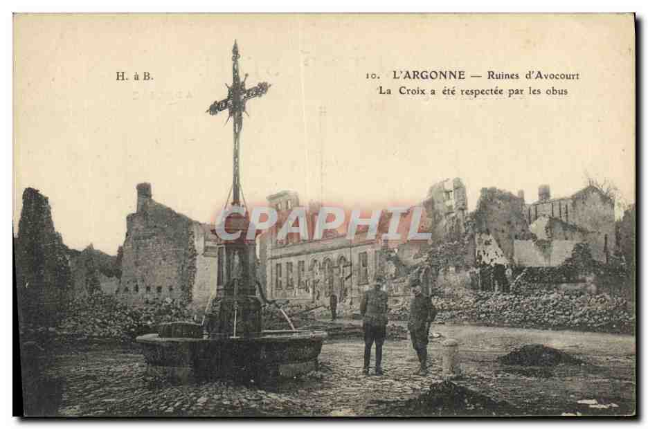 Ruines d'Avocourt — La Croix a été respectée par les obus — H. à B. n°10