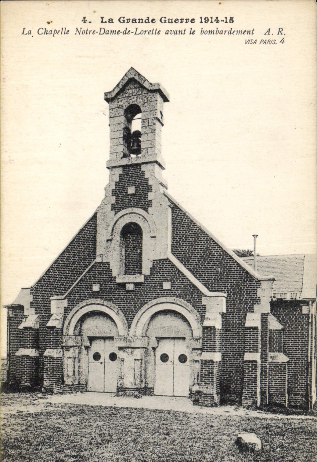 La Chapelle Notre-Dame-de-Lorette — avant le bombardement — A.R. VISA PARIS. 4