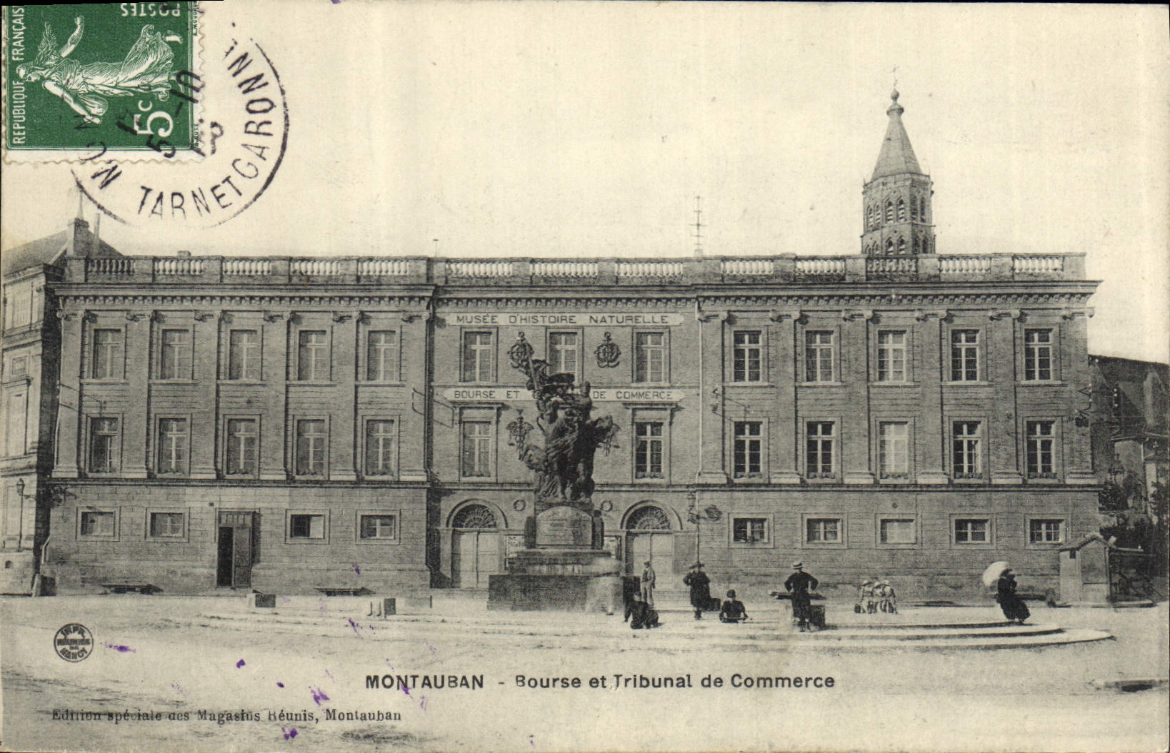 Montauban - Bourse et Tribunal de Commerce — Musée d'Histoire Naturelle — Édition spéciale des Magasins Héunis