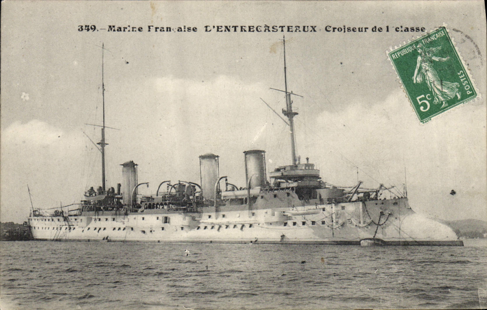 Marine Française L'ENTRECASTEUX — Croiseur de 1ère classe — Éditeur non visible, n° 349